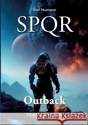 Spqr Outback: Ferne Welten Olaf Thumann 9783752667899 Books on Demand - książka