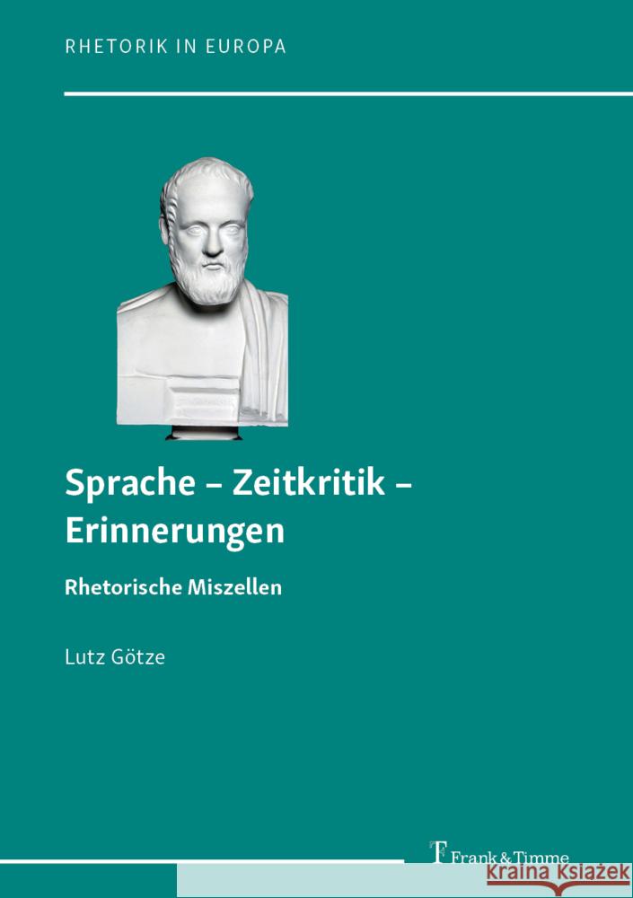 Sprache - Zeitkritik - Erinnerungen Götze, Lutz 9783732909070 Frank & Timme - książka