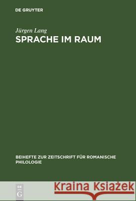 Sprache im Raum Jürgen Lang 9783484521858 de Gruyter - książka