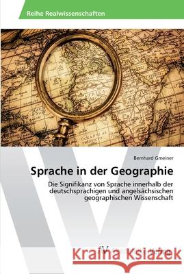 Sprache in der Geographie Gmeiner, Bernhard 9783639485592 AV Akademikerverlag - książka