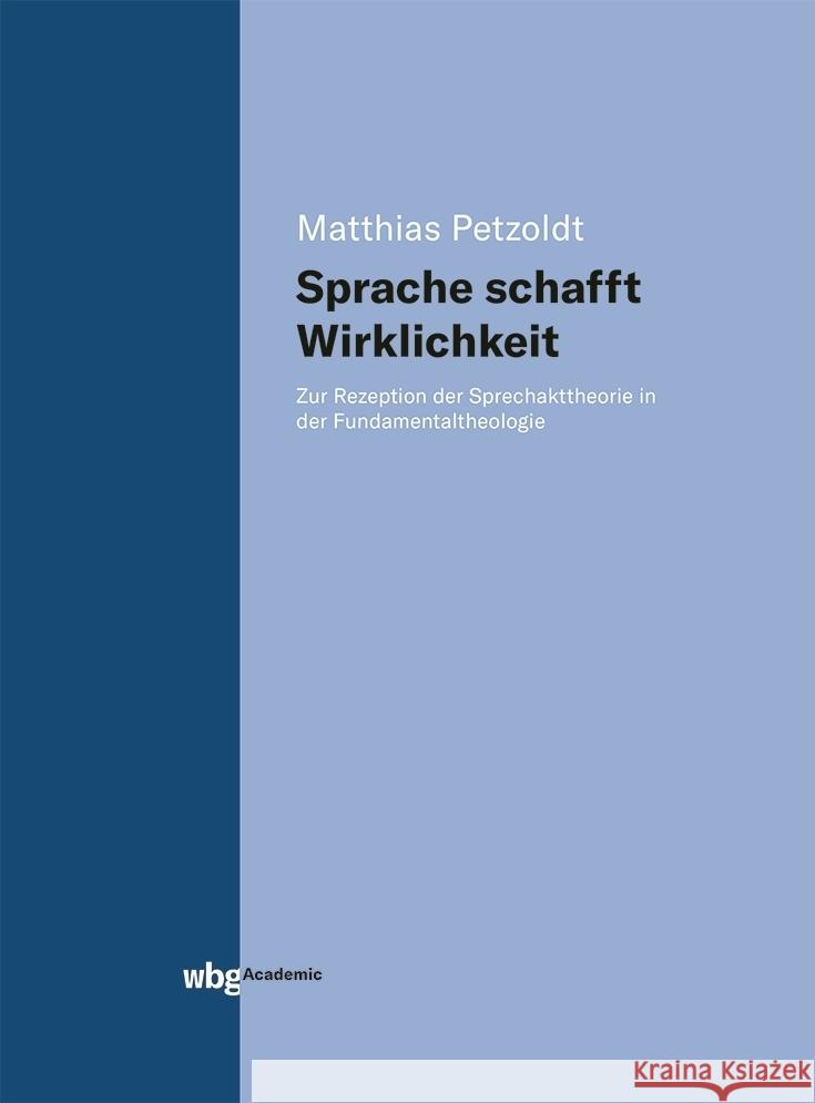 Sprache schafft Wirklichkeit Petzoldt, Matthias 9783534404209 WBG Academic - książka