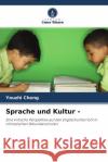 Sprache und Kultur - Cheng, Youzhi 9786203234602 Verlag Unser Wissen