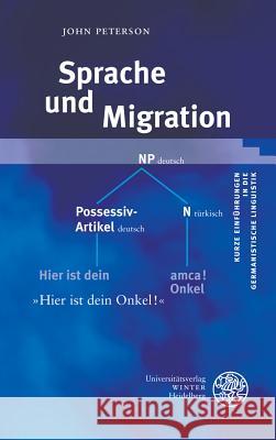 Sprache Und Migration Peterson, John 9783825364540 Universitatsverlag Winter - książka