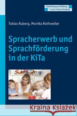 Spracherwerb Und Sprachforderung in Der Kita Ruberg, Tobias 9783170213906 Kohlhammer - książka