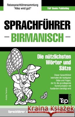 Sprachführer Deutsch-Birmanisch und Kompaktwörterbuch mit 1500 Wörtern Taranov, Andrey 9781839550898 T&p Books - książka