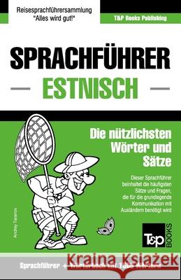 Sprachführer Deutsch-Estnisch und Kompaktwörterbuch mit 1500 Wörtern Andrey Taranov 9781787162693 T&p Books Publishing Ltd - książka