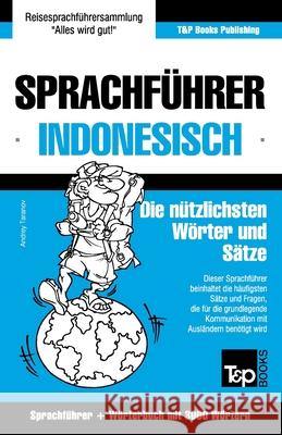 Sprachführer Deutsch-Indonesisch und thematischer Wortschatz mit 3000 Wörtern Andrey Taranov 9781786168160 T&p Books - książka