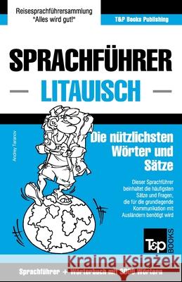 Sprachführer Deutsch-Litauisch und thematischer Wortschatz mit 3000 Wörtern Andrey Taranov 9781787162747 T&p Books Publishing Ltd - książka