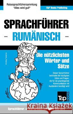 Sprachführer Deutsch-Rumänisch und Thematischer Wortschatz mit 3000 Wörtern Andrey Taranov 9781784925031 T&p Books - książka