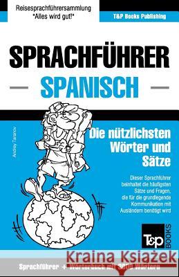 Sprachführer Deutsch-Spanisch und Thematischer Wortschatz mit 3000 Wörtern Andrey Taranov 9781784925055 T&p Books - książka