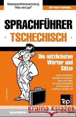 Sprachführer Deutsch-Tschechisch und Mini-Wörterbuch mit 250 Wörtern Taranov, Andrey 9781784924713 T&p Books - książka