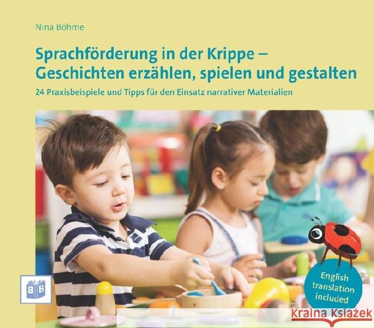 Sprachförderung in der Krippe - Geschichten erzählen, spielen und gestalten Böhme, Nina 9783946829485 Bananenblau - książka