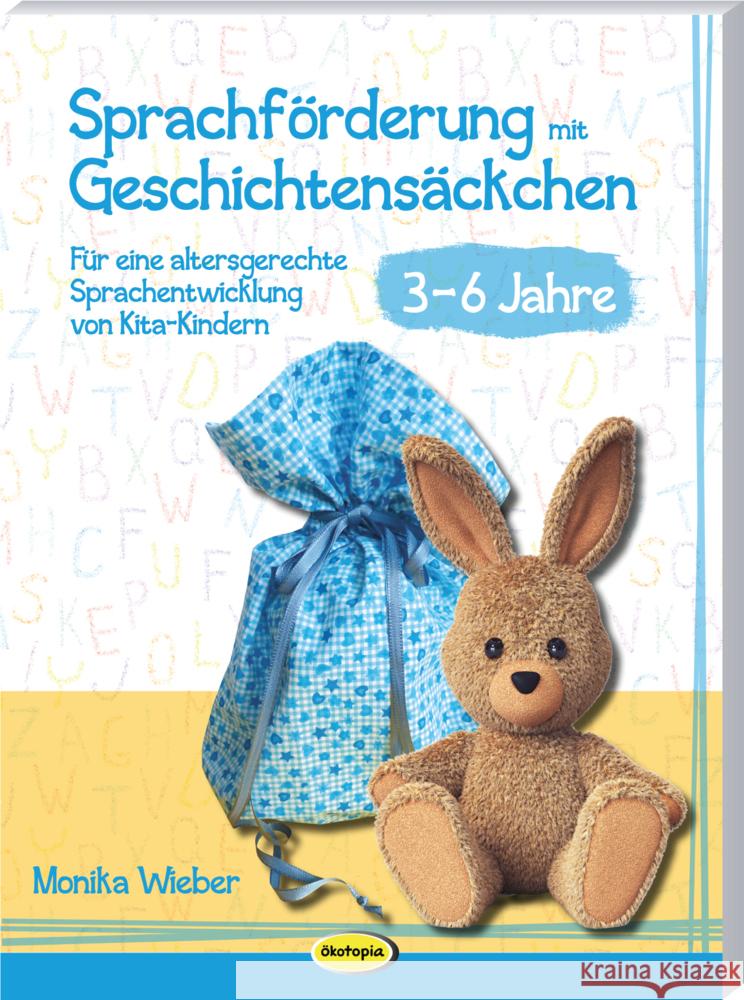 Sprachförderung mit Geschichtensäckchen (3-6) Wieber, Monika 9783960463115 Klett Kita - książka