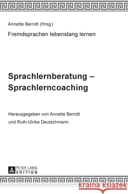 Sprachlernberatung - Sprachlerncoaching: Unter Mitarbeit Von Claudia-Elfriede Oechel-Metzner Tu Dresden 9783631646557 Peter Lang Gmbh, Internationaler Verlag Der W - książka