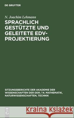 Sprachlich Gestützte Und Geleitete Edv-Projektierung Lehmann, N. Joachim 9783112503072 de Gruyter - książka