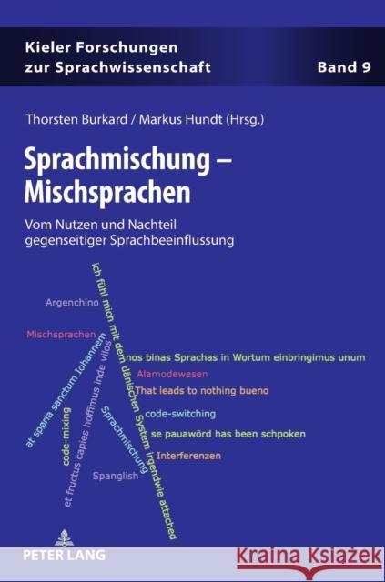 Sprachmischung - Mischsprachen: Vom Nutzen Und Nachteil Gegenseitiger Sprachbeeinflussung Elmentaler, Michael 9783631743898 Peter Lang Gmbh, Internationaler Verlag Der W - książka