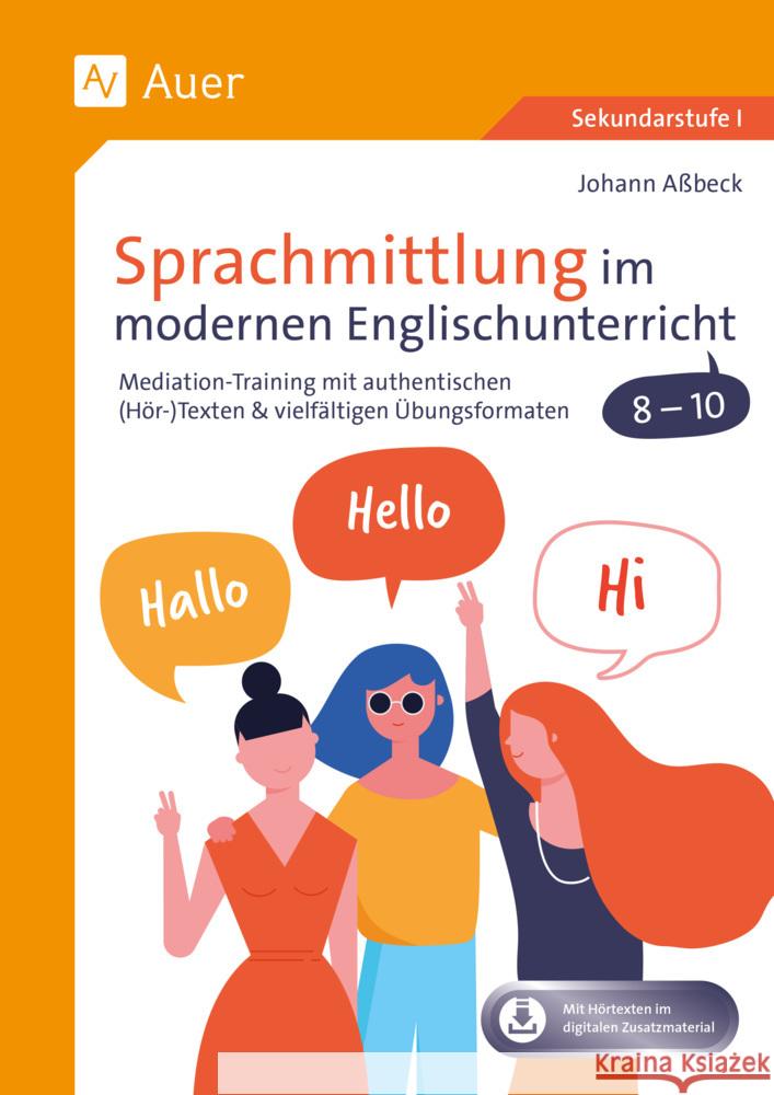 Sprachmittlung im modernen Englischunterricht 8-10 Aßbeck, Johann 9783403088677 Auer Verlag in der AAP Lehrerwelt GmbH - książka