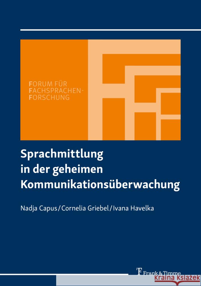 Sprachmittlung in der geheimen Kommunikationsüberwachung Capus, Nadja, Griebel, Cornelia, Havelka, Ivana 9783732910953 Frank & Timme - książka