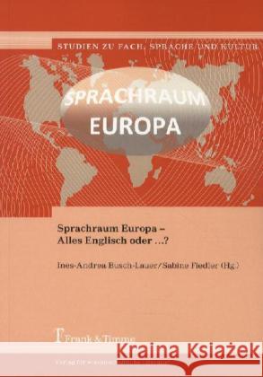 Sprachraum Europa - Alles Englisch oder ...?  9783865963949 Frank & Timme - książka