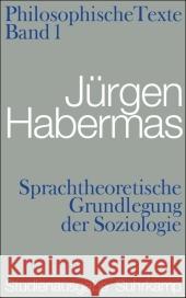 Sprachtheoretische Grundlegung der Soziologie Habermas, Jürgen   9783518585269 Suhrkamp - książka