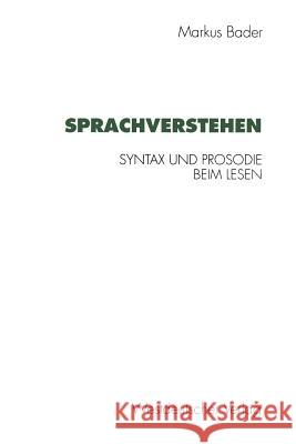 Sprachverstehen: Syntax Und Prosodie Beim Lesen Bader, Markus 9783531128733 Vs Verlag F R Sozialwissenschaften - książka