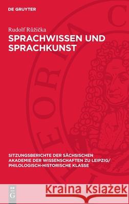 Sprachwissen Und Sprachkunst: Ein Beispiel: Die Metapher Rudolf Růzička 9783112713082 de Gruyter - książka