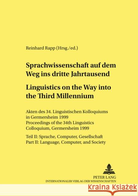 Sprachwissenschaft Auf Dem Weg in Das Dritte Jahrtausend / Linguistics on the Way Into the Third Millennium: Akten Des 34. Linguistischen Kolloquiums Weber, Heinrich 9783631395431 Peter Lang AG - książka
