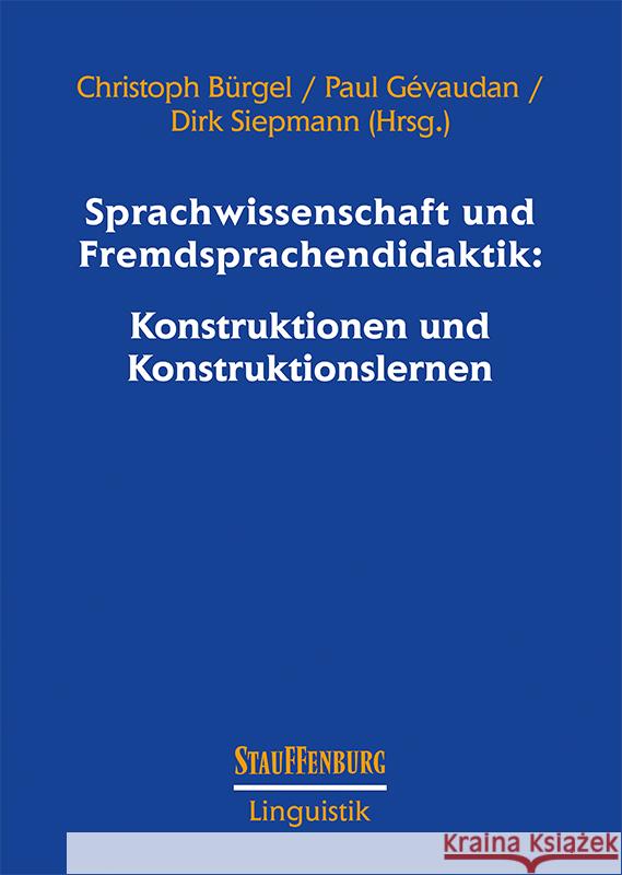 Sprachwissenschaft und Fremdsprachendidaktik: Konstruktionen und Konstruktionslernen  9783958091610 Stauffenburg - książka