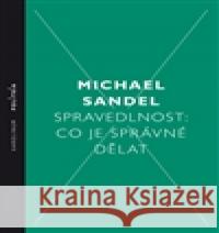 Spravedlnost: Co je správné dělat Michael Sandel 9788024630656 Karolinum - książka