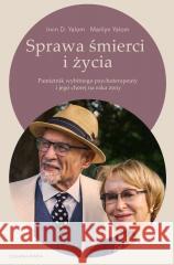Sprawa śmierci i życia Irvin D. Yalom, Marilyn Yalom 9788383827537 Czarna Owca - książka