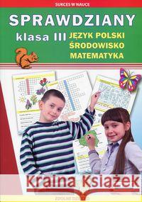 Sprawdziany 3 Język polski Środowisko Matematyka  9788381143844 Literat - książka
