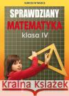 Sprawdziany Matematyka Klasa IV Figat-Jeziorska Agnieszka 9788381142229 Literat