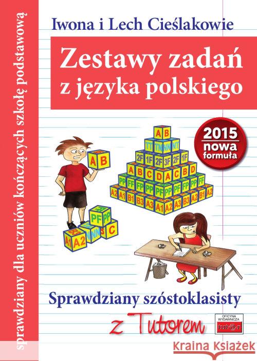 Sprawdziany szóstoklasisty z Tutorem. J. polski Cieślak Iwona Cieślak Lech 9788389563668 Tutor - książka