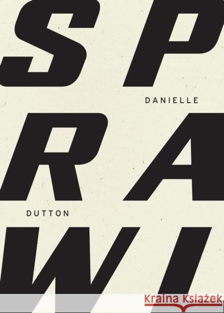 SPRAWL Danielle Dutton 9781940696775 Wave Books - książka