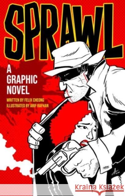 Sprawl: A Graphic Novel FELIS CHEONG 9789814928908 MARSHALL CAVENDISH TRADE - książka