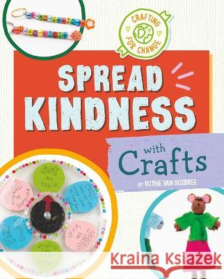 Spread Kindness with Crafts Ruthie Va 9781669062516 Capstone Press - książka