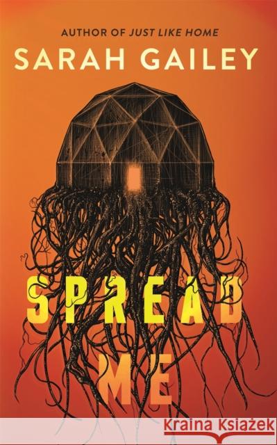 Spread Me Sarah Gailey 9781250387332 Tor Nightfire - książka