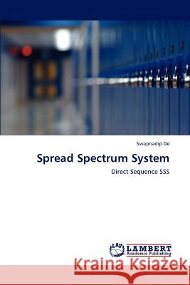 Spread Spectrum System Swapnadip De   9783846597460 LAP Lambert Academic Publishing AG & Co KG - książka