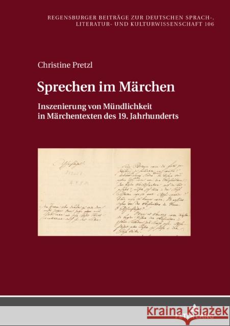 Sprechen Im Maerchen: Inszenierung Von Muendlichkeit in Maerchentexten Des 19. Jahrhunderts Rössler, Paul 9783631851173 PETER LANG AG - książka