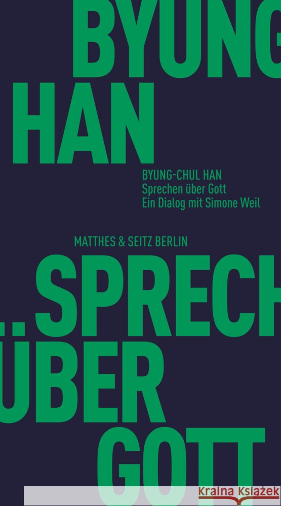 Sprechen über Gott Han, Byung-chul 9783751830324 Matthes & Seitz Berlin - książka