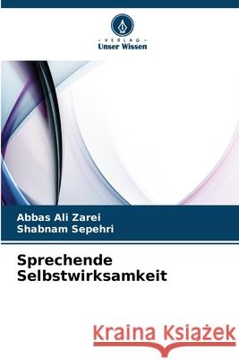 Sprechende Selbstwirksamkeit Abbas Ali Zarei Shabnam Sepehri 9786207677320 Verlag Unser Wissen - książka