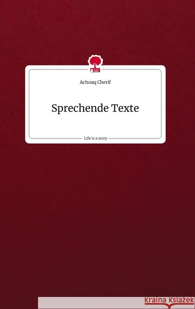 Sprechende Texte. Life is a Story - story.one Cherif, Achoaq 9783710813221 story.one publishing - książka