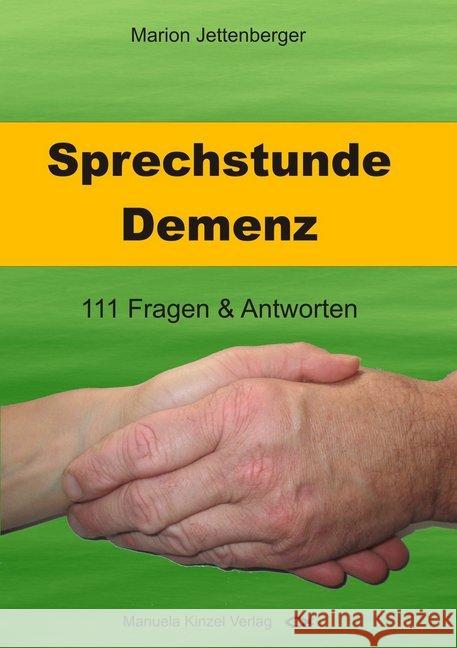 Sprechstunde Demenz : 111 Fragen & Antworten Jettenberger, Marion 9783955440473 Kinzel - książka