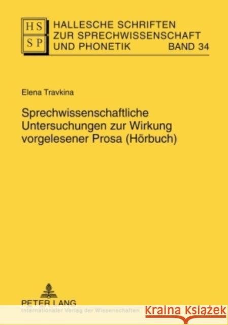 Sprechwissenschaftliche Untersuchungen Zur Wirkung Vorgelesener Prosa (Hoerbuch) Hirschfeld, Ursula 9783631602690 Lang, Peter, Gmbh, Internationaler Verlag Der - książka