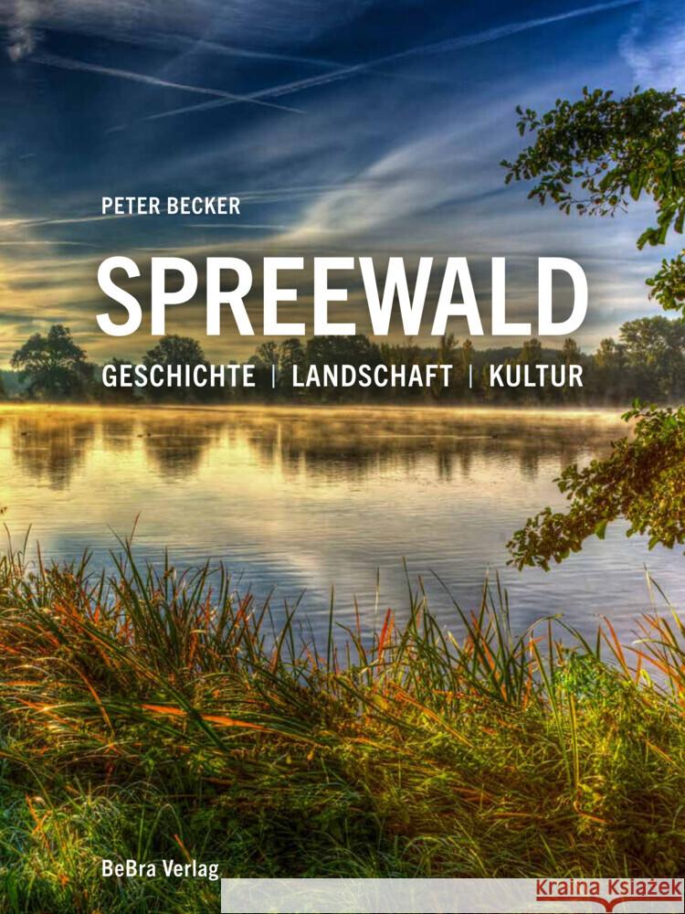 Spreewald Becker, Peter 9783898092395 be.bra verlag - książka