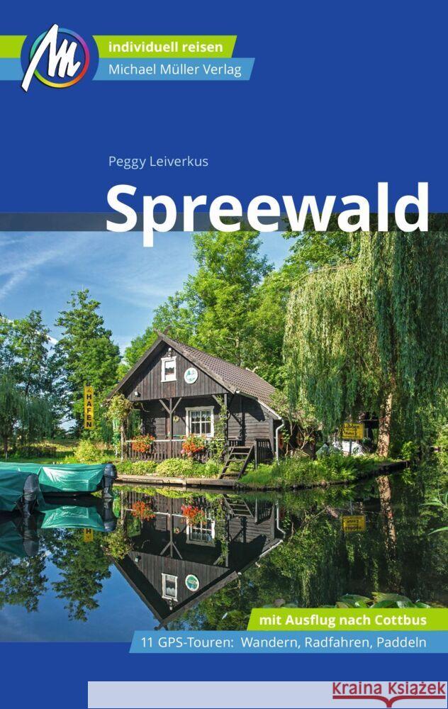 Spreewald Reiseführer Michael Müller Verlag Leiverkus, Peggy 9783966850582 Michael Müller Verlag - książka