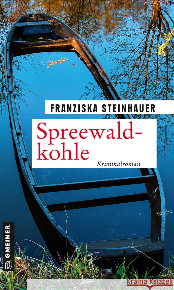 Spreewaldkohle Steinhauer, Franziska 9783839228609 Gmeiner-Verlag - książka