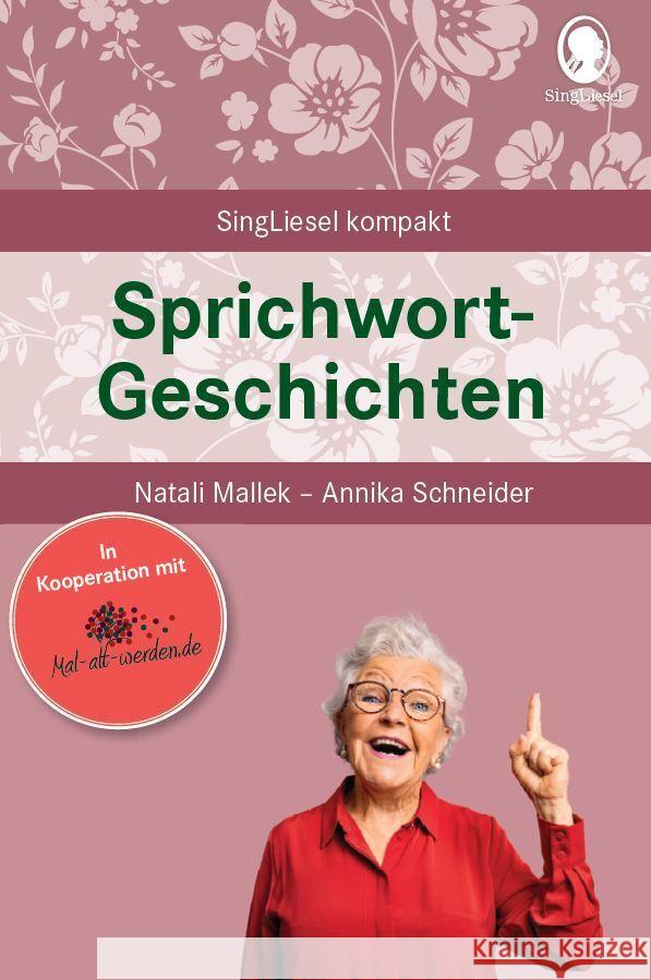 Sprichwortgeschichten Mallek, Natali, Schneider, Annika 9783948106270 Singliesel - książka