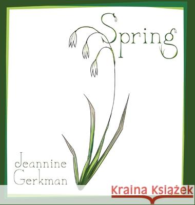 Spring Jeannine Gerkman 9781734674101 Jeannine Gerkman - książka