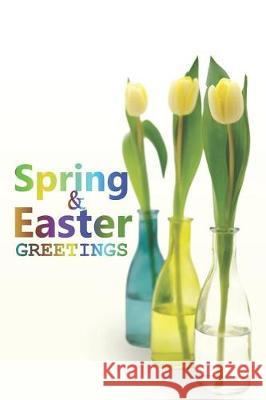 Spring & Easter Greetings Samuel Jonathan 9781090312488 Independently Published - książka